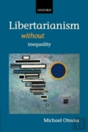 Libertarianism Without Inequality