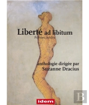 Liberté Ad Libitum : Anthologie Poétique