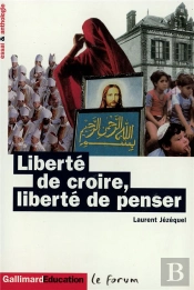 Liberte De Croire Liberte De Penser