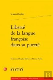 Liberté De La Langue Françoise Dans Sa Pureté