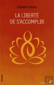 Liberte De S'Accomplir (La)