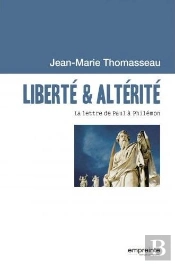 Liberté & Altérité ; La Lettre De Paul À Philémon