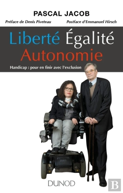 Bertrand.pt - Liberté, Égalité... Autonomie ! Handicap :  Pour En Finir Avec L'Exclusion