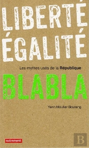 Liberte, Egalite, Blabla
