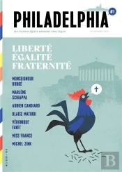 Liberté, Égalité, Fraternité ; L'Eglise A Quelque Chose À Dire En Politique
