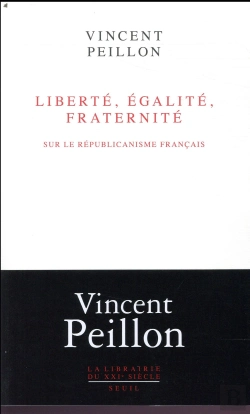 Bertrand.pt - Liberté, Égalité, Fraternité ; Sur Le Républicanisme Français