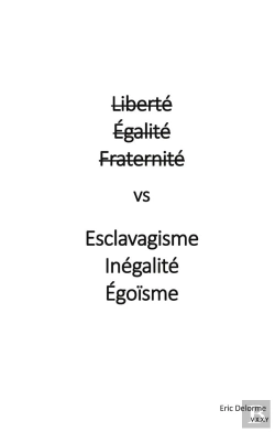 Bertrand.pt - Liberte Egalite Fraternite Vs Esclavagisme Inegalite Egoisme