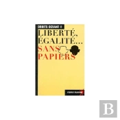 Liberte Egalite Sans Papiers