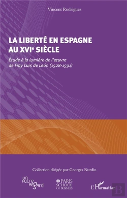 Bertrand.pt - Liberté En Espagne Au Xvie Siècle ; Étude À La Lumière De L'Oeuvre De Fray Luis De Leon (1528-1591)