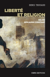 Liberté Et Religion ; Relire Benjamin Constant