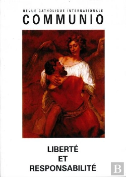 Bertrand.pt - Liberté Et Responsabilité : Communio N°198 Juillet-Août 2008