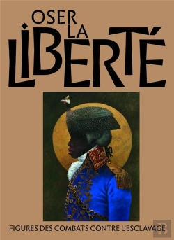 Bertrand.pt - Liberté Générale : Figures Des Combats Contre L'Esclavage