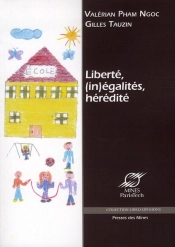 Liberté, (In)Égalités, Hérédité