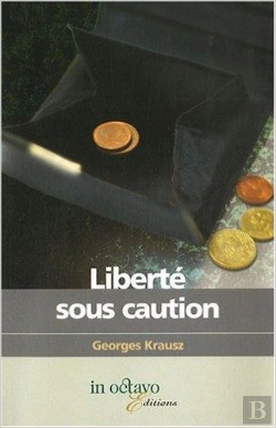 Bertrand.pt - Liberté Sous Caution Ou Les Tribulations D'Un Exclu Imposable