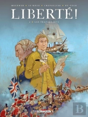 Liberté ! Tome 2 : Les Trafiquants