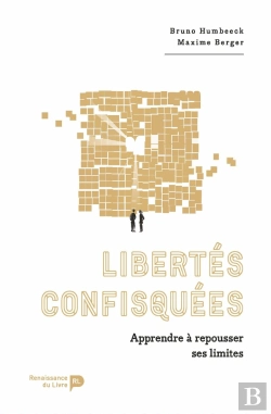 Bertrand.pt - Libertés Confisquées ; Apprendre À Repousser Ses Limites