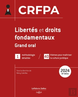 Bertrand.pt - Libertés Et Droits Fondamentaux : 40 Thèmes Pour Maîtriser L'Actualité Et La Culture Juridique (Édition 2024)