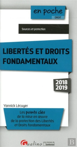 Bertrand.pt - Libertés Et Droits Fondamentaux ; Points Clés De La Mise En Oeuvre De La Protection Des Libertés Et Droits Fondamentaux (Édition 2018/2019)