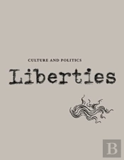 Liberties Journal Of Culture And Politics