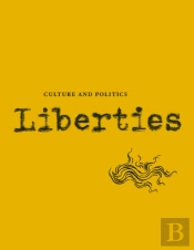 Liberties Journal Of Culture And Politics