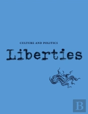 Liberties Journal Of Culture And Politics