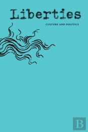 Liberties Journal Of Culture & Politics