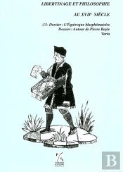 Libertinage Et Philosophie Au Xviie Siècle