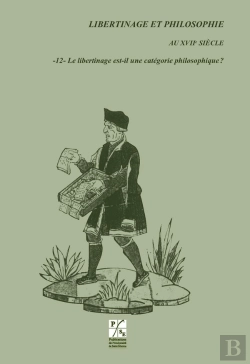 Bertrand.pt - Libertinage Et Philosophie Au Xviie Siècle Tome 12 ; Le Libertinage Est-Il Une Catégorie Philosophique ?