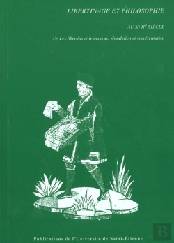 Bertrand.pt - Libertinage Et Philosophie N.5 ; Les Libertins Et Le Masque ; Simulation Et Representation