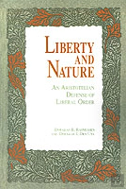 Bertrand.pt - Liberty And Nature: An Aristotelian Defense Of Liberal Order