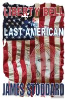 Liberty Bell And The Last American