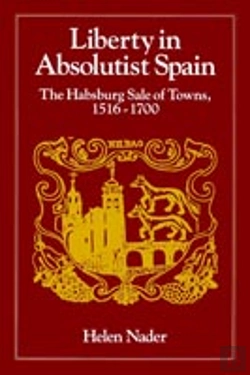 Bertrand.pt - Liberty In Absolutist Spain