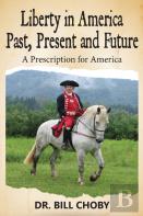 Liberty In America Past, Present And Future