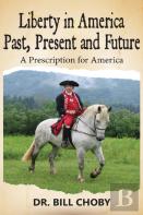 Liberty In America Past, Present And Future