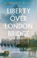 Liberty Over London Bridge