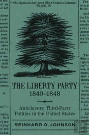 Liberty Party, 1840-1848