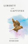 Liberty To The Captives