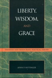 Liberty, Wisdom, And Grace