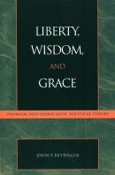 Liberty, Wisdom, And Grace