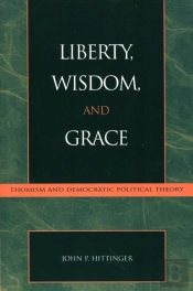 Liberty, Wisdom, And Grace