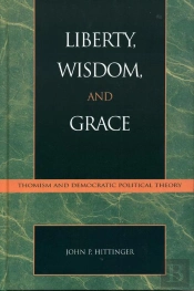 Liberty, Wisdom, And Grace
