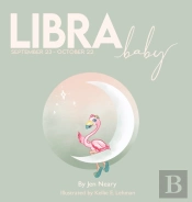 Libra Baby - The Zodiac Baby Book Series