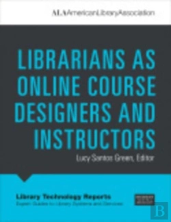 Bertrand.pt - Librarians As Online Course Designers And Instructors