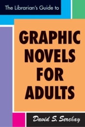 Librarian'S Guide To Graphic Novels For Adults