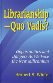 Librarianshipquo Vadis?