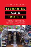 Libraries Amid Protest