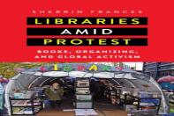 Libraries Amid Protest