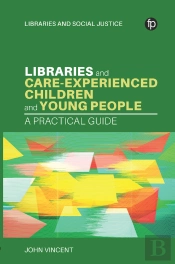 Libraries And Care-Experienced Children And Young People