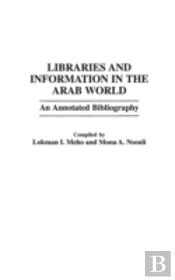 Libraries And Information In The Arab World