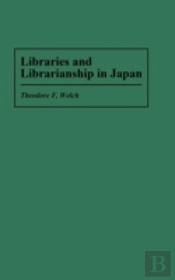 Libraries And Librarianship In Japan